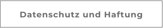 Datenschutz und Haftung